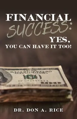 Pénzügyi siker: Igen, neked is lehet! - Financial Success: Yes, You Can Have It Too!