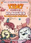 Tudományos képregények: Plagues: A mikroszkopikus csatatér - Science Comics: Plagues: The Microscopic Battlefield