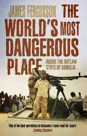 A világ legveszélyesebb helye - Szomália törvényen kívüli államában - World's Most Dangerous Place - Inside the Outlaw State of Somalia