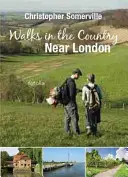 Séták a Londonhoz közeli vidéken - Walks in the Country Near London