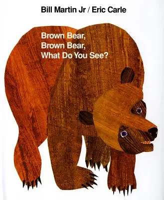 Barna medve, barna medve, mit látsz?: 25. évfordulós kiadás - Brown Bear, Brown Bear, What Do You See?: 25th Anniversary Edition