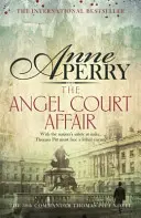 Angel Court Affair (Thomas Pitt Rejtély, 30. könyv) - Emberrablás és veszély kísérti e lebilincselő krimi lapjait. - Angel Court Affair (Thomas Pitt Mystery, Book 30) - Kidnap and danger haunt the pages of this gripping mystery