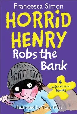 Horrid Henry kirabolja a bankot - Horrid Henry Robs the Bank