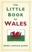 The Little Book of Wales