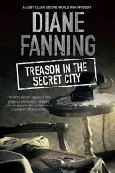 Árulás a titkos városban - Treason in the Secret City