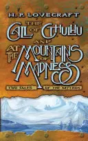 A Cthulhu hívása és az őrület hegyeinél: A mítosz két története - The Call of Cthulhu and at the Mountains of Madness: Two Tales of the Mythos