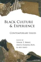 Fekete kultúra és tapasztalat; kortárs kérdések - Black Culture and Experience; Contemporary Issues