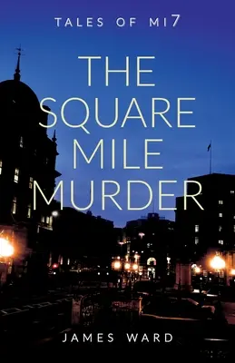 A négyzetmérföldes gyilkosság - The Square Mile Murder