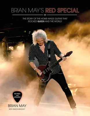 Brian May vörös különkiadása: A házi készítésű gitár története, amely a Queent és a világot is megrengette - Brian May's Red Special: The Story of the Home-Made Guitar That Rocked Queen and the World