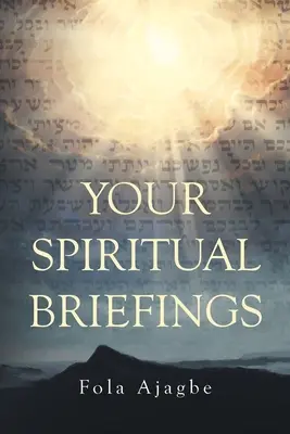 Az Ön spirituális tájékoztatója - Your Spiritual Briefings