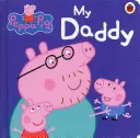 Peppa Malac: Az én apukám - Peppa Pig: My Daddy