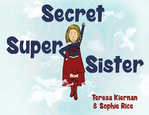 Titkos szupernővér - Secret Super Sister