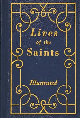 A szentek élete - Lives of the Saints