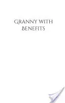 Nagymama előnyökkel - Granny with Benefits