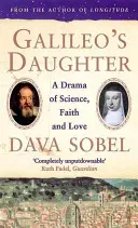 Galilei lánya - A tudomány, a hit és a szerelem drámája - Galileo's Daughter - A Drama of Science, Faith and Love