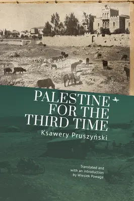 Palesztina harmadszorra - Palestine for the Third Time