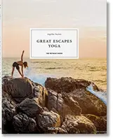 Great Escapes Yoga. a Retreat Book - Great Escapes Yoga. the Retreat Book