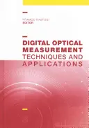 Digitális optikai mérés: Techniques and Applications - Digital Optical Measurement: Techniques and Applications