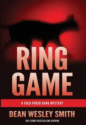 Ring Game: Cold Poker Gang Mystery - Ring Game: A Cold Poker Gang Mystery