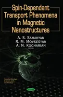 Fermionok spin S=1/2 függő jelenségei mágneses nanoszerkezetekben és nanoelemekben - Spin S=1/2 Dependent Phenomena of Fermions in Magnetic Nanostructures & Nanoelements