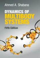 A többtestű rendszerek dinamikája - Dynamics of Multibody Systems