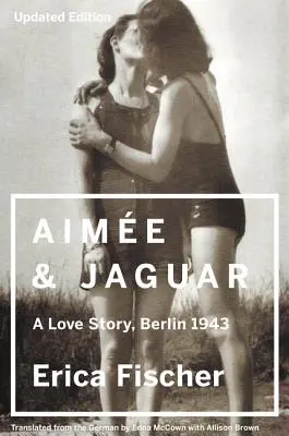 Aimee és Jaguár: Egy szerelmi történet, Berlin 1943 - Aimee and Jaguar: A Love Story, Berlin 1943