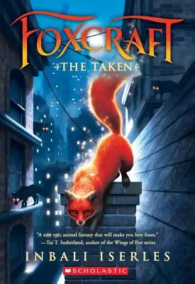 Az Elvett (Foxcraft, 1. könyv), 1 - The Taken (Foxcraft, Book 1), 1