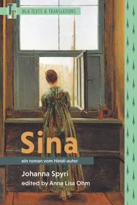 Sina: Regény a Heidi szerzőjétől - Sina: Ein Roman Vom Heidi-Autor