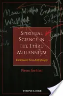 Szellemi tudomány a harmadik évezredben: az intellektualitás az antropozófia ellenében - Spiritual Science in the Third Millennium: Intellectuality Versus Anthroposophy