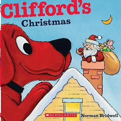 Clifford karácsonya (Klasszikus mesekönyv) - Clifford's Christmas (Classic Storybook)