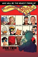 The Unverteable Squirrel Girl Vol. 2: Mókus Tudod, hogy ez az igazság - The Unbeatable Squirrel Girl Vol. 2: Squirrel You Know It's True