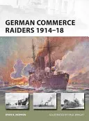 Német kereskedelmi Raiderek 1914-18 - German Commerce Raiders 1914-18