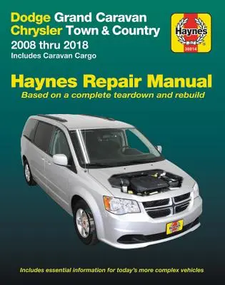 Dodge Grand Caravan & Chrysler Town & Country (08-18) (beleértve a Caravan Cargo) Haynes Javítási kézikönyv: 2008 Thru 2018 Beleértve Caravan Cargo - Dodge Grand Caravan & Chrysler Town & Country (08-18) (Including Caravan Cargo) Haynes Repair Manual: 2008 Thru 2018 Includes Caravan Cargo