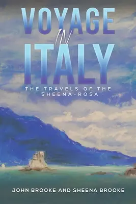 Utazás Olaszországban - A Sheena-Rosa utazásai - Voyage in Italy - The Travels of the Sheena-Rosa