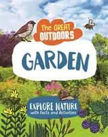 Great Outdoors: A kert - Great Outdoors: The Garden