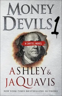 Pénzördögök 1: Egy kartellregény - Money Devils 1: A Cartel Novel