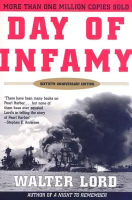 A gyalázat napja, 60. évforduló: Pearl Harbor bombázásának klasszikus beszámolója - Day of Infamy, 60th Anniversary: The Classic Account of the Bombing of Pearl Harbor