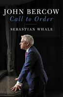 John Bercow - Rendreutasítás - John Bercow - Call To Order