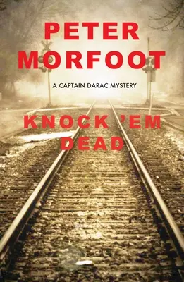 Knock 'em Dead: Egy Darac kapitány rejtélye - Knock 'em Dead: A Captain Darac Mystery