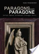 Paragonok és paragonok: Van Eyck, Raffaello, Michelangelo, Caravaggio, Bernini - Paragons and Paragone: Van Eyck, Raphael, Michelangelo, Caravaggio, Bernini