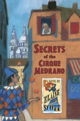 A Cirque Medrano titkai - Secrets of the Cirque Medrano