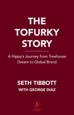 A vad Tofurky nyomában: Hogyan lett egy üzleti balfácán úttörője a növényi alapú ételeknek, mielőtt azok menők lettek volna - In Search of the Wild Tofurky: How a Business Misfit Pioneered Plant-Based Foods Before They Were Cool