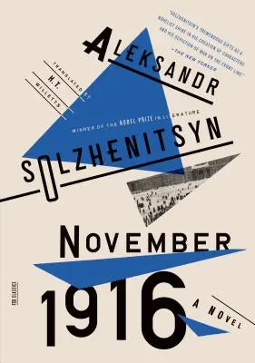 1916. november: Regény: A vörös kerék II - November 1916: A Novel: The Red Wheel II