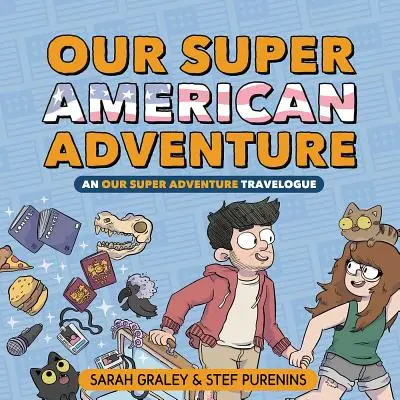 Szuper amerikai kalandunk, 3: Egy szuper kalandos útinaplónk - Our Super American Adventure, 3: An Our Super Adventure Travelogue