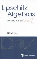 Lipschitz-algebrák (Második kiadás) - Lipschitz Algebras (Second Edition)