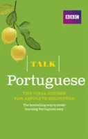 Talk Portuguese (Book/CD Pack) - Az ideális portugál nyelvtanfolyam kezdők számára - Talk Portuguese (Book/CD Pack) - The ideal Portuguese course for absolute beginners