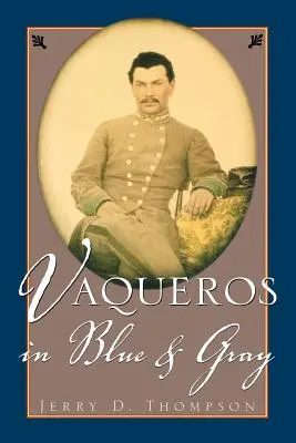 Vaquerók kékben és szürkében - Vaqueros in Blue and Gray