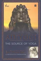 Adiyogi - A jóga forrása - Adiyogi - The Source of Yoga