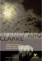 Heaney és Clarke: Seamus Heaney és Gillian Clarke és az 1914 előtti költészet - Heaney and Clarke: York Notes for GCSE - Seamus Heaney and Gillian Clarke & Pre-1914 Poetry