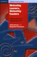 Motiváló tanulók, motiváló tanárok: A jövőkép kialakítása a nyelvi osztályteremben - Motivating Learners, Motivating Teachers: Building Vision in the Language Classroom